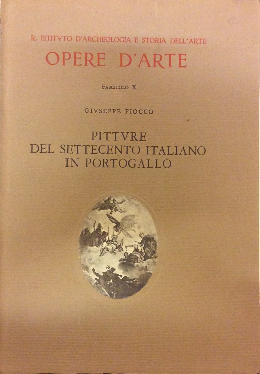 PITTURE DEL SETTECENTO ITALIANO IN PORTOGALLO. - R. Istituto d'Archeologia … | Immagine principale