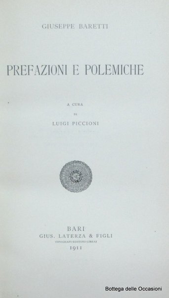 PREFAZIONI E POLEMICHE. - A cura di Luigi Piccioni.