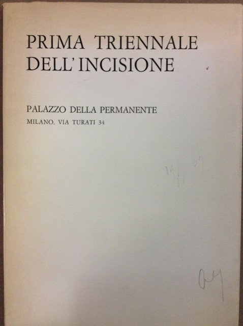 PRIMA TRIENNALE DELL'INCISIONE. - Milano - Palazzo della Permanente: 1969.