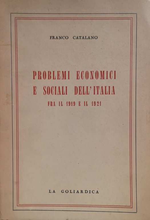 PROBLEMI ECONOMICI E SOCIALI DELL'ITALIA FRA IL 1919 E IL …