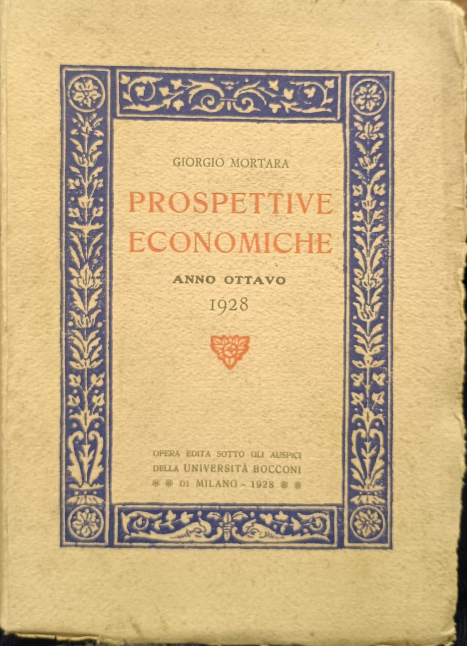 PROSPETTIVE ECONOMICHE. Anno ottavo.