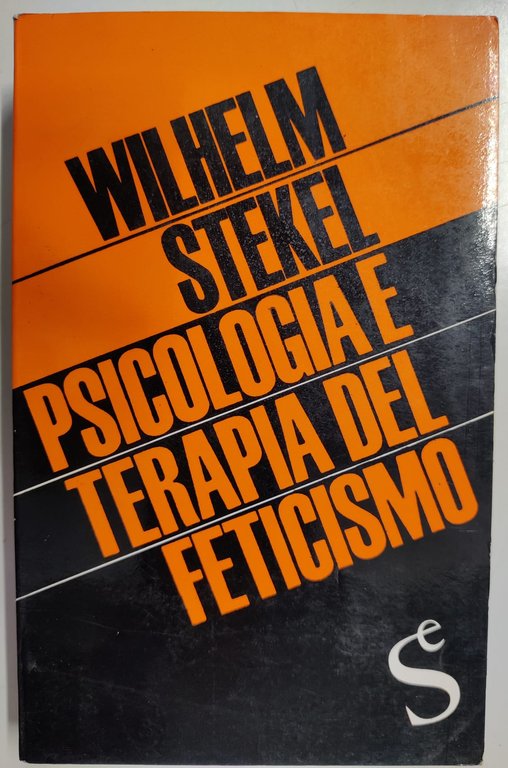 PSICOLOGIA E TERAPIA DEL FETICISMO.