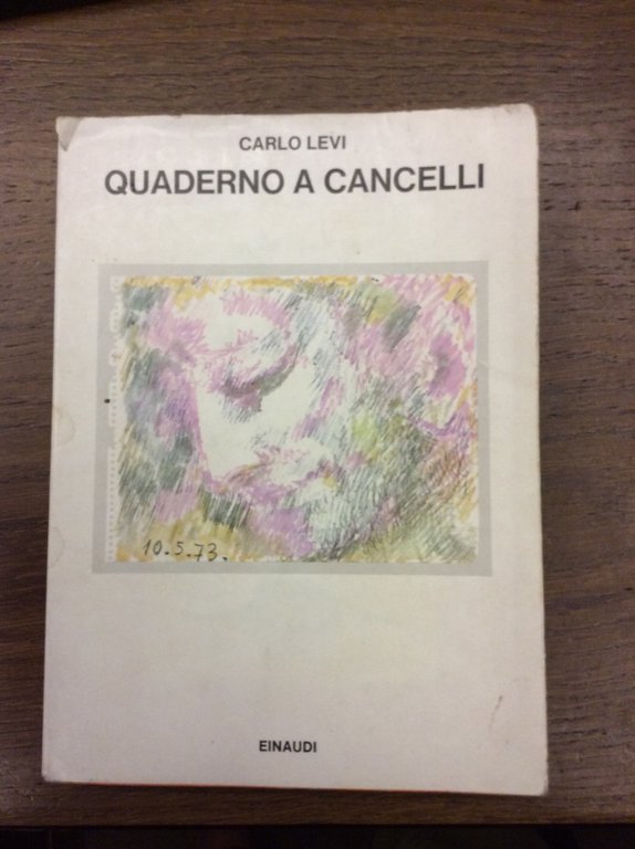 QUADERNO A CANCELLI. - Con una testimonianza di Linuccia Saba …