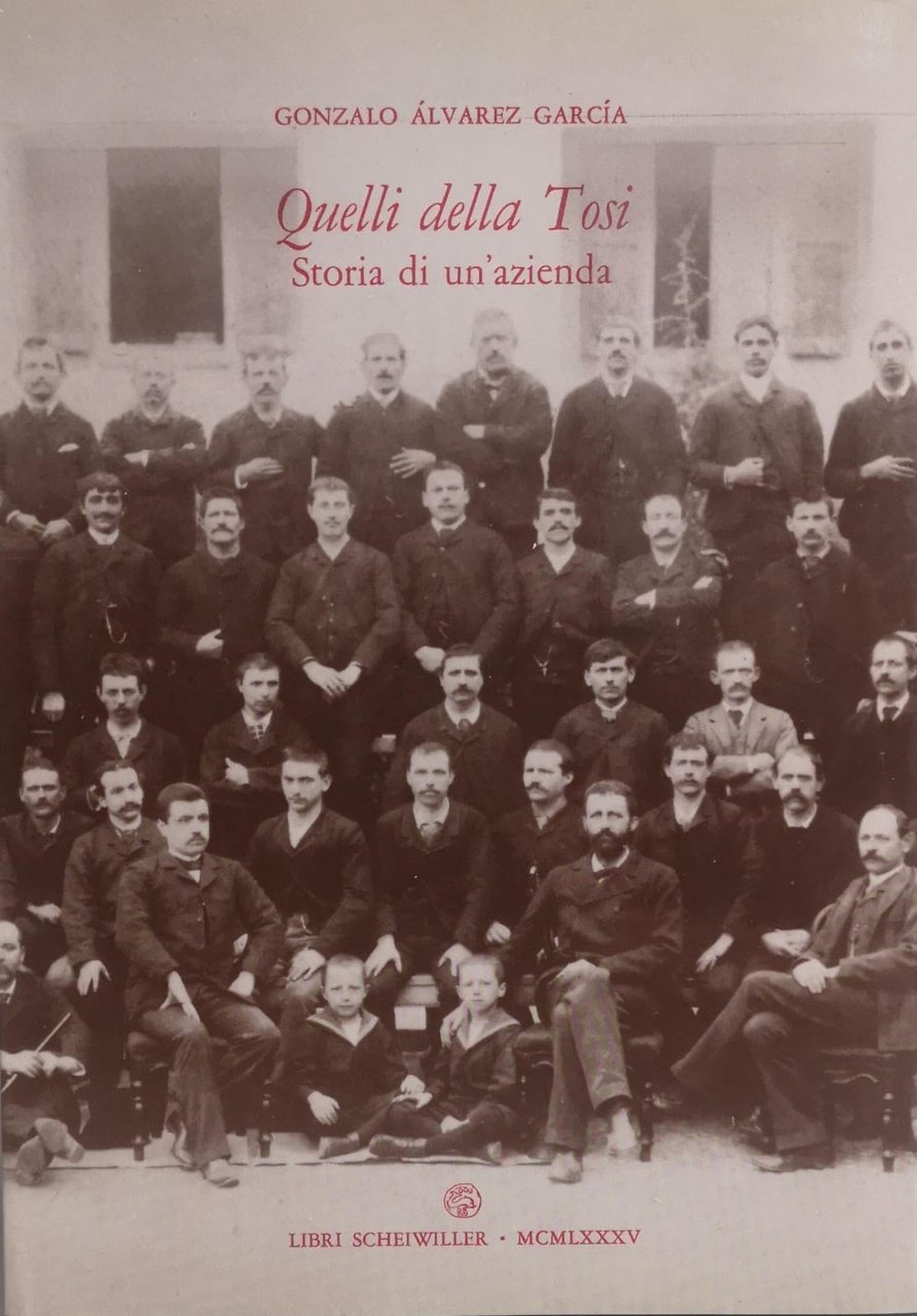 QUELLI DELLA TOSI: STORIA DI UN'AZIENDA. | Immagine principale