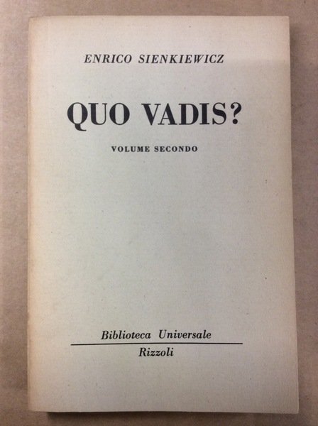 QUO VADIS?. VOLUME SECONDO.