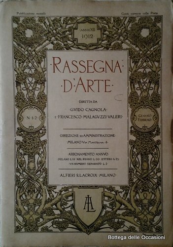 RASSEGNA D'ARTE. ANNATA 1912. - Diretta da Guido Cagnola e …