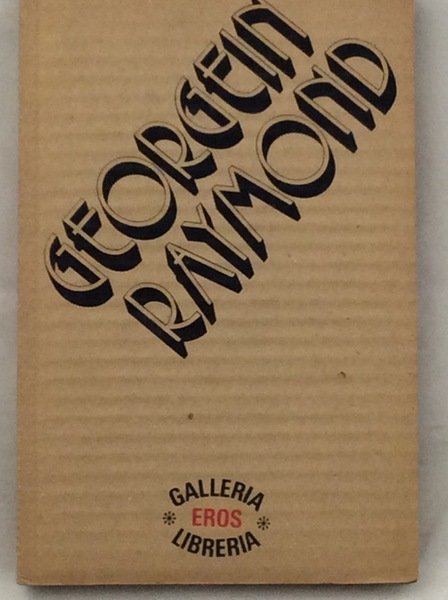 RAYMOND GEORGEIN (N. 4 - ARTISTI CONTEMPORANEI). - Testi di …