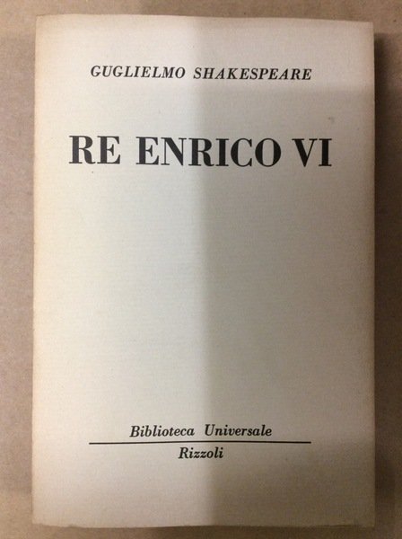 RE ENRICO VI CON TUTT'INTERA LA CONTESA FRA LE DUE …