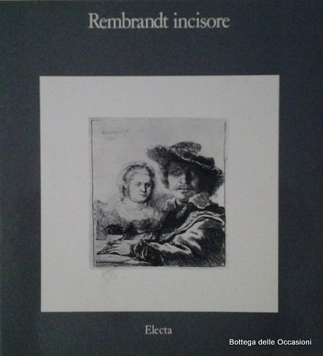 REMBRANDT INCISORE.