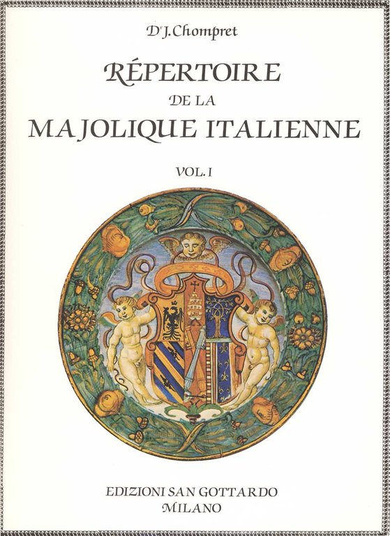 REPERTOIRE DE LA MAJOLIQUE ITALIENNE. 2 Volumi.