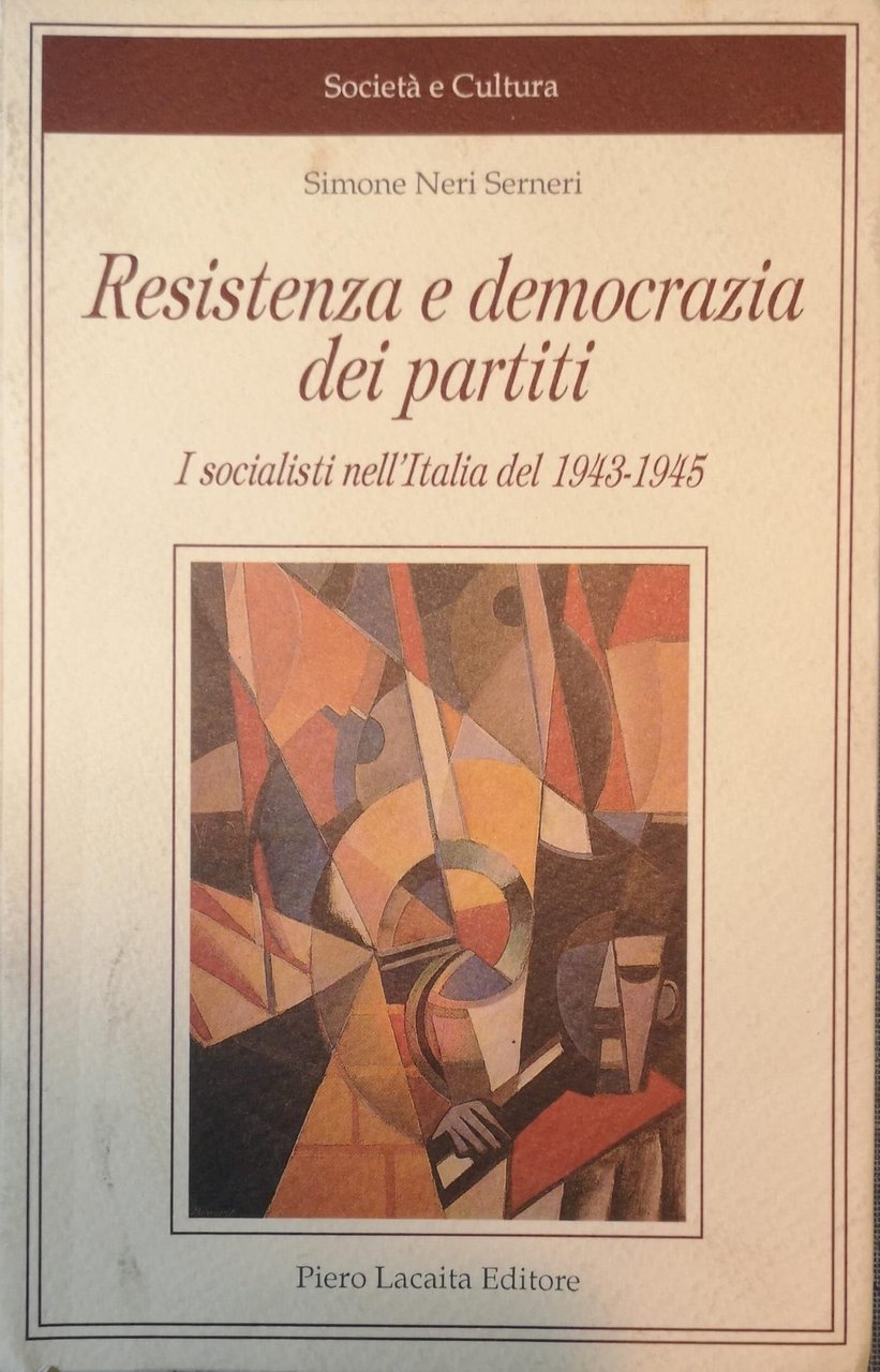 RESISTENZA E DEMOCRAZIA DEI PARTITI. I SOCIALISTI NELL'ITALIA DEL 1943-1945. | Immagine principale