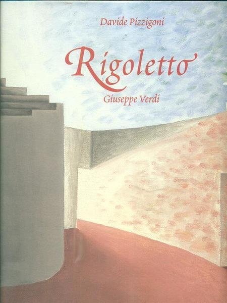 RIGOLETTO. - Regia, scene e costumi di Davide Pizzigoni ; …