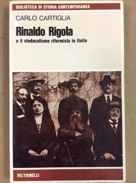 RINALDO RIGOLA E IL SINDACATO RIFORMISTA IN ITALIA.