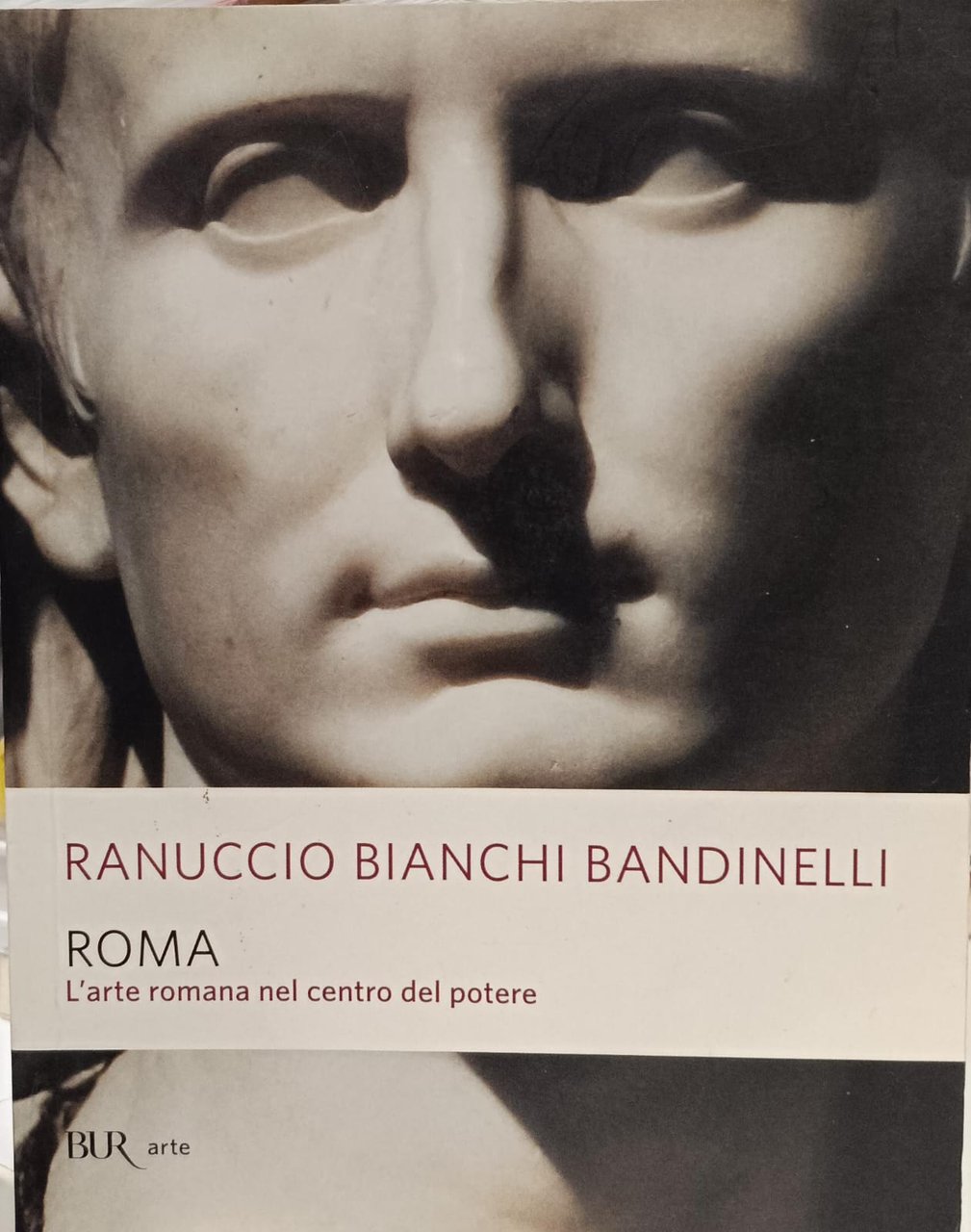 ROMA. L'ARTE ROMANA NEL CENTRO DEL POTERE.