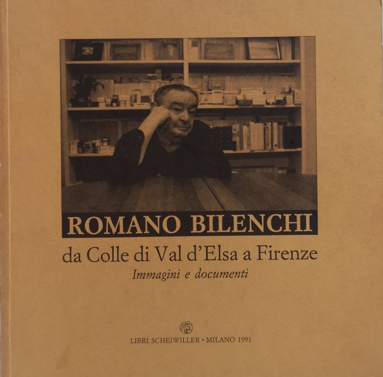 ROMANO BILENCHI DA COLLE DI VAL D'ELSA A FIRENZE. IMMAGINI …