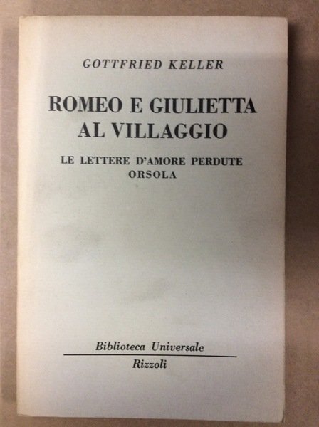 ROMEO E GIULIETTA AL VILLAGGIO - LE LETTERE D'AMORE PERDUTE …