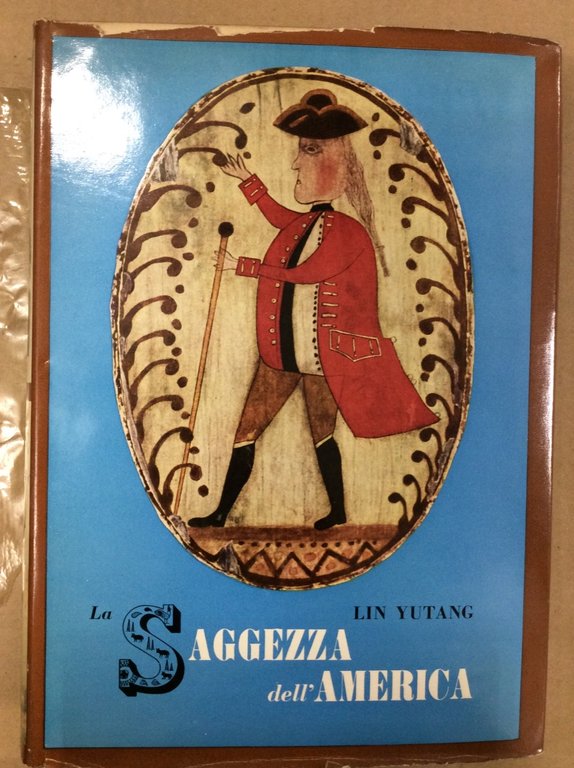 SAGGEZZA DELL'AMERICA.