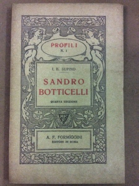 SANDRO BOTTICELLI. - Quarta edizione.