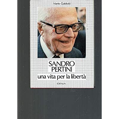 SANDRO PERTINI : UNA VITA PER LA LIBERTA'. - Presentazione …