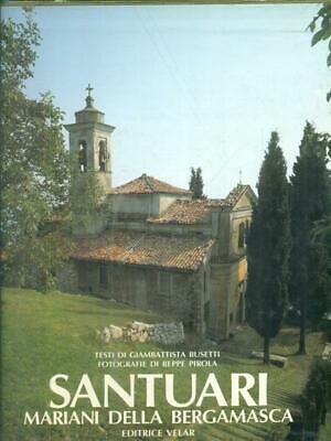 SANTUARI MARIANI DELLA BERGAMASCA. VOLUME 1.