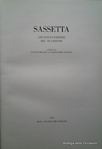 SASSETTA AND TUSCAN PAINTERS XIII-XV CENTURY.