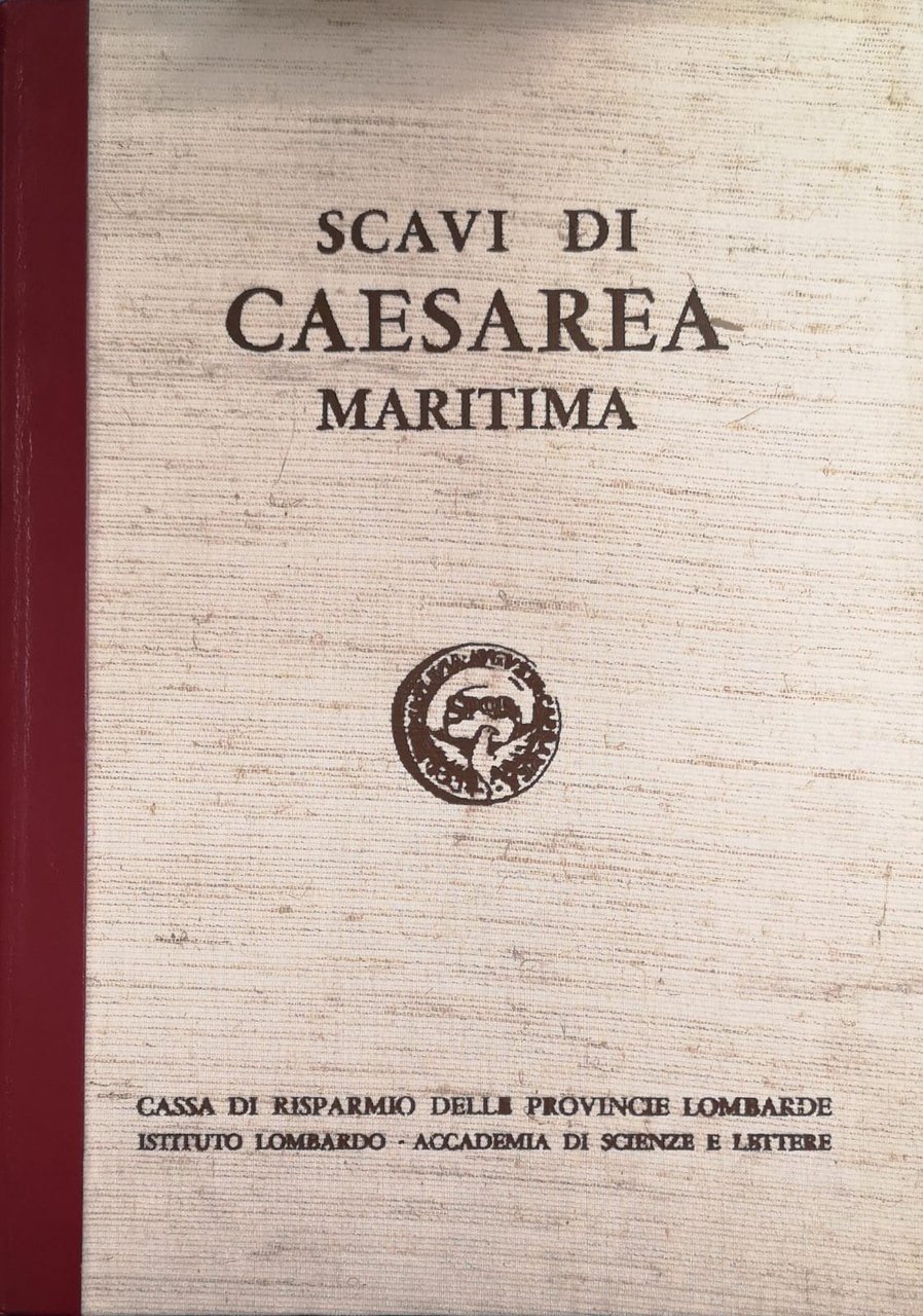 SCAVI DI CESAREA MARITTIMA. - Introduzione di Antonio Frova.