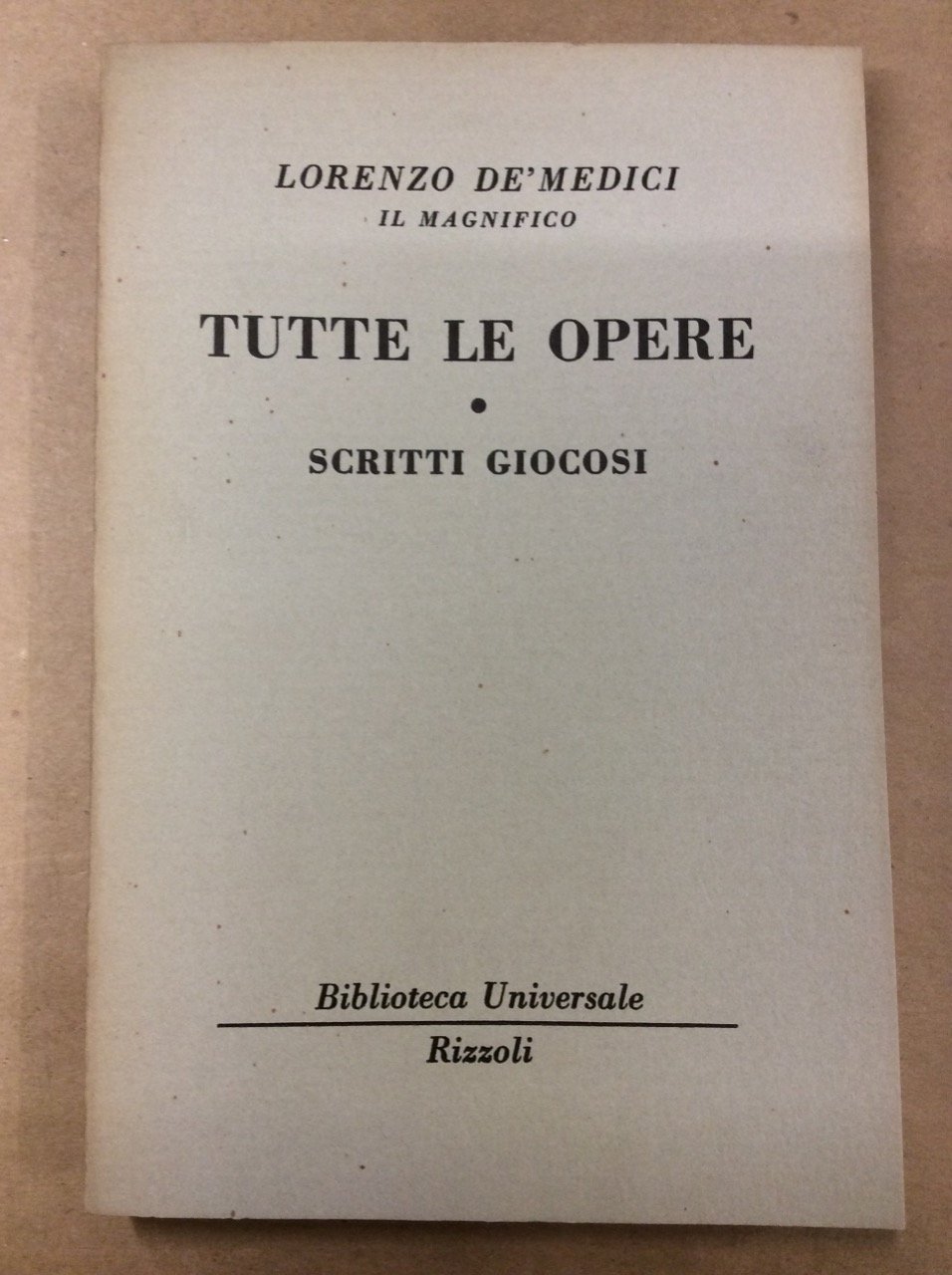 SCRITTI GIOCOSI (TUTTE LE OPERE, I).