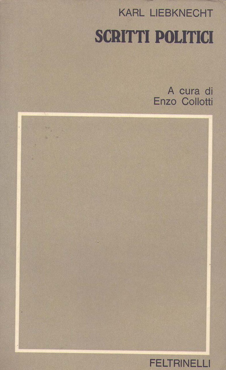 SCRITTI POLITICI. - Prefazione di Collotti Enzo. Traduzione di Enzo … | Immagine principale
