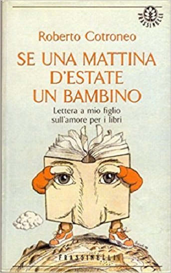 SE UNA MATTINA D'ESTATE UN BAMBINO. - Lettera a mio …