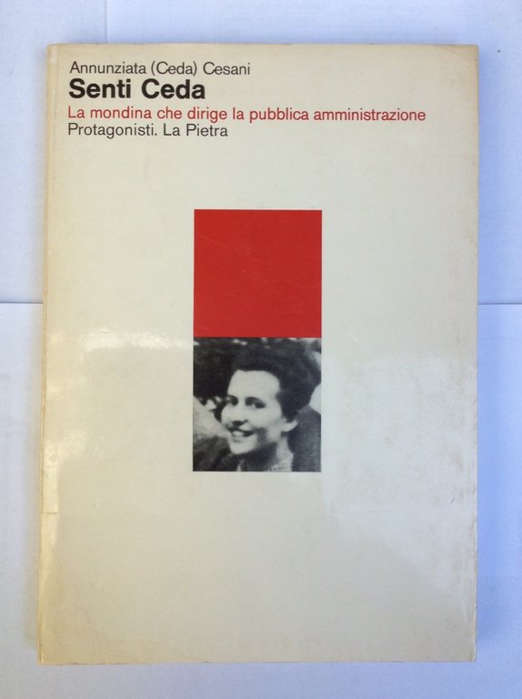 SENTI CEDA : LA MONDINA CHE DIRIGE LA PUBBLICA AMMINISTRAZIONE.