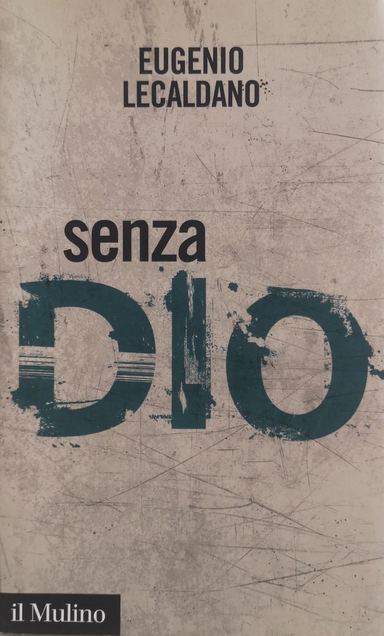 SENZA DIO. STORIE DI ATEI E DI ATEISMO.