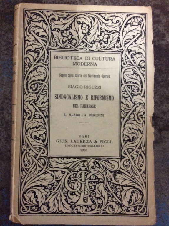 SINDACALISMO E RIFORMISMO NEL PARMENSE. - Luigi Musini - Agostino …