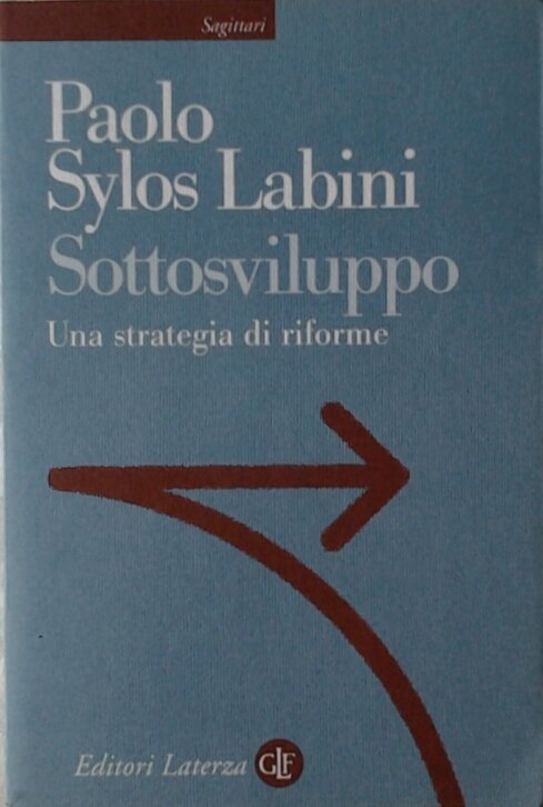 SOTTOSVILUPPO. - Una strategia di riforme.