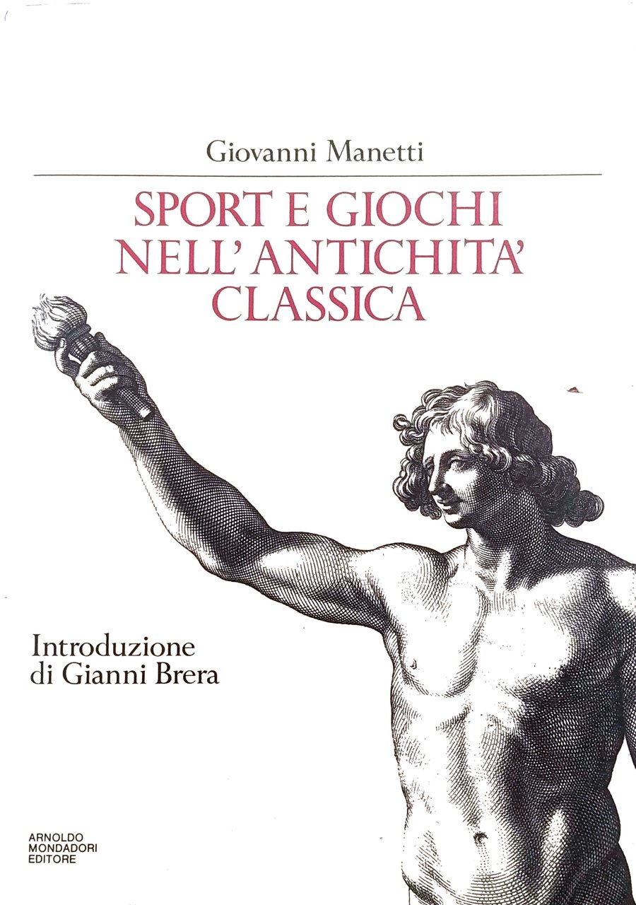 SPORT E GIOCHI NELLANTICHITA CLASSICA. - Introduzione di Gianni Brera. | Immagine principale