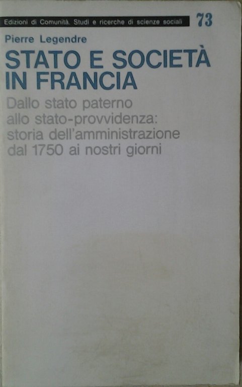 STATO E SOCIETA' IN FRANCIA. DALLO STATO PATERNO ALLO STATO-PROVVIDENZA. …