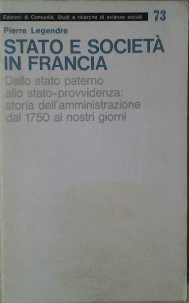STATO E SOCIETA' IN FRANCIA. DALLO STATO PATERNO ALLO STATO-PROVVIDENZA. …