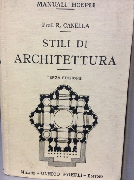 STILI DI ARCHITETTURA. - Terza edizione, coll'aggiunta di 14 tavole …