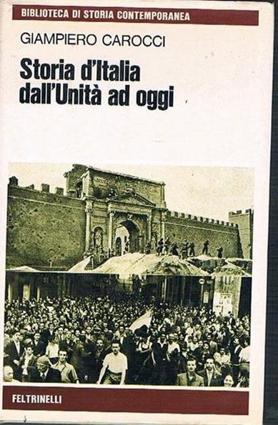 STORIA D'ITALIA DALL'UNITA AD OGGI.
