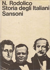 STORIA DEGLI ITALIANI. DALL'ITALIA DEL MILLE ALL'ITALIA DEL PIAVE. - …