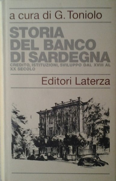 STORIA DEL BANCO DI SARDEGNA. CREDITO, ISTITUZIONI, SVILUPPO DAL XIII …