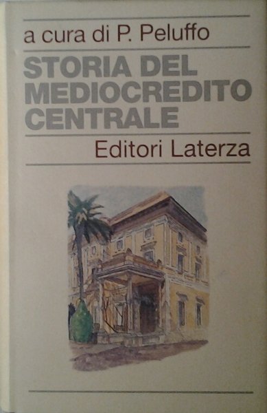 STORIA DEL MEDIOCREDITO CENTRALE.