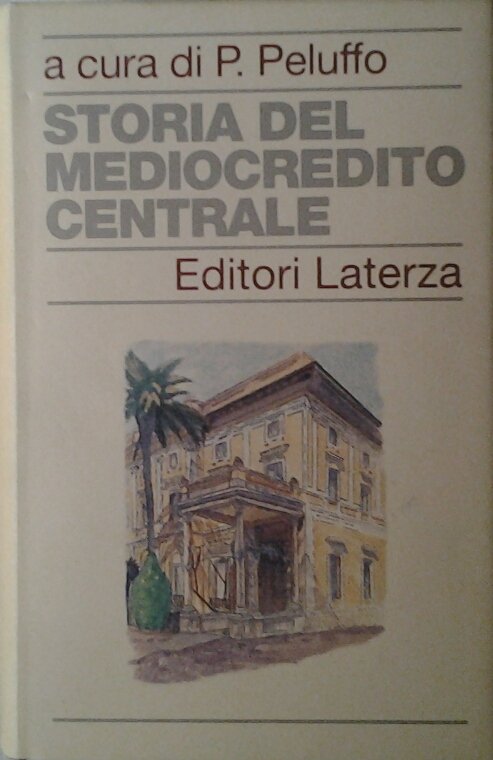 STORIA DEL MEDIOCREDITO CENTRALE.