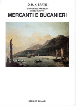 STORIA DEL PACIFICO (SECOLI XVI-XVIII). MERCANTI E BUCANIERI .