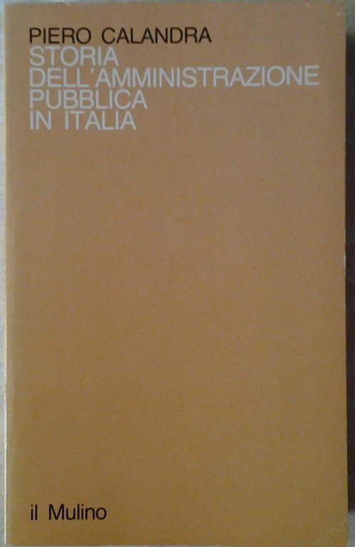 STORIA DELL'AMMINISTRAZIONE PUBBLICA IN ITALIA.