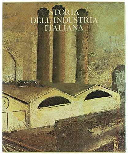 STORIA DELL'INDUSTRIA ITALIANA. | Immagine principale