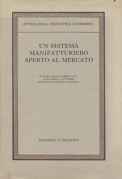 STORIA DELL'INDUSTRIA LOMBARDA. 4 Volumi.