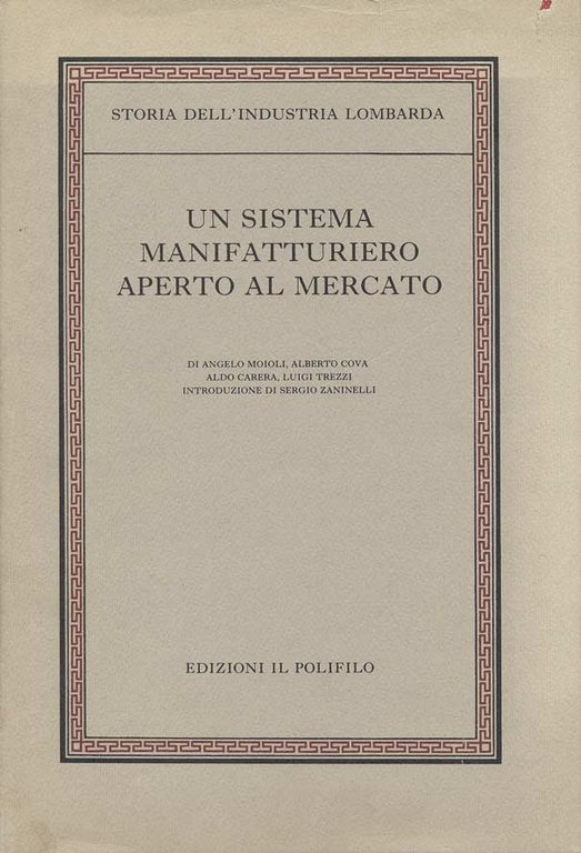 STORIA DELL'INDUSTRIA LOMBARDA. 4 Volumi.