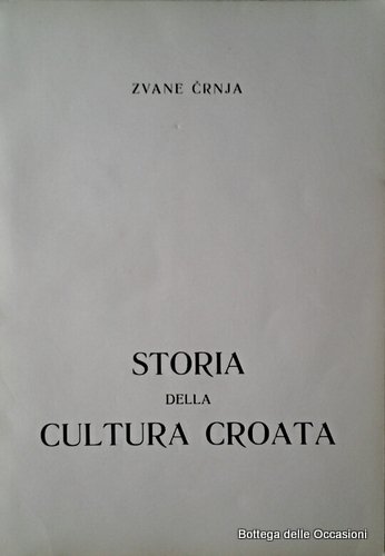 STORIA DELLA CULTURA CROATA.