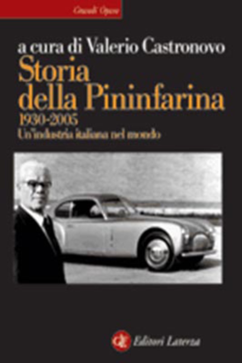 STORIA DELLA PININFARINA, 1930-2005 : UN'INDUSTRIA ITALIANA NEL MONDO. - …