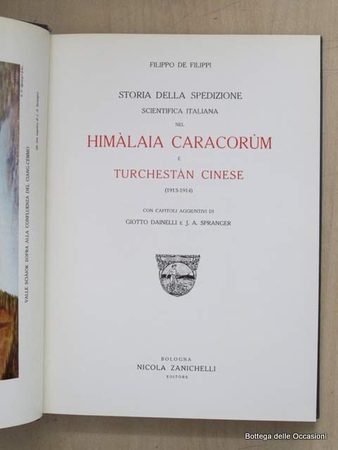 STORIA DELLA SPEDIZIONE SCIENTIFICA ITALIANA NEL HIMALAIA CARACORUM E TURCHESTAN …